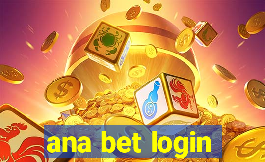 ana bet login